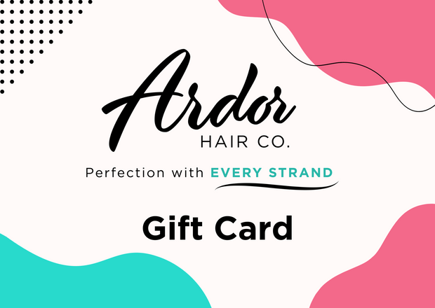 Ardor Hair Co. Gift Card